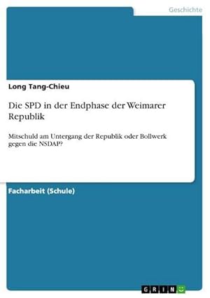 Bild des Verkufers fr Die SPD in der Endphase der Weimarer Republik zum Verkauf von BuchWeltWeit Ludwig Meier e.K.