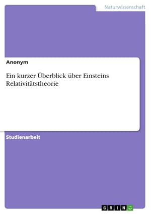 Seller image for Ein kurzer berblick ber Einsteins Relativittstheorie for sale by BuchWeltWeit Ludwig Meier e.K.