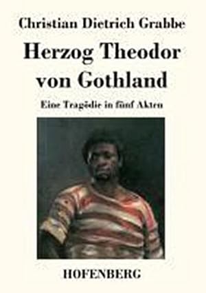 Seller image for Herzog Theodor von Gothland for sale by BuchWeltWeit Ludwig Meier e.K.