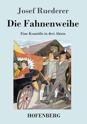 Immagine del venditore per Die Fahnenweihe venduto da BuchWeltWeit Ludwig Meier e.K.