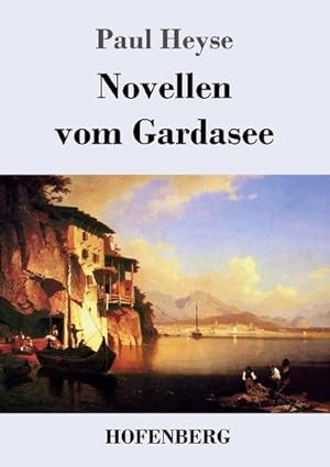 Bild des Verkufers fr Novellen vom Gardasee zum Verkauf von BuchWeltWeit Ludwig Meier e.K.