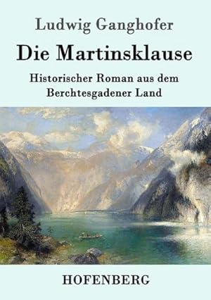 Bild des Verkufers fr Die Martinsklause zum Verkauf von BuchWeltWeit Ludwig Meier e.K.