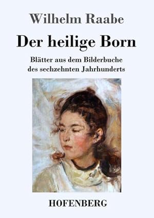 Bild des Verkufers fr Der heilige Born zum Verkauf von BuchWeltWeit Ludwig Meier e.K.