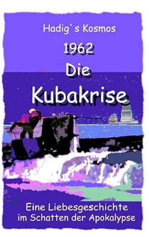 Image du vendeur pour 1962. Die Kubakrise mis en vente par BuchWeltWeit Ludwig Meier e.K.