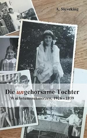 Seller image for Die (un)gehorsame Tochter for sale by BuchWeltWeit Ludwig Meier e.K.