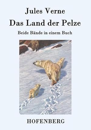 Bild des Verkufers fr Das Land der Pelze zum Verkauf von BuchWeltWeit Ludwig Meier e.K.