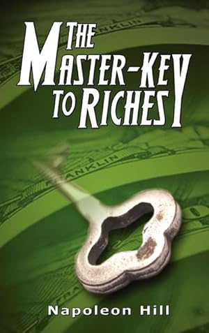 Bild des Verkufers fr The Master-Key to Riches zum Verkauf von BuchWeltWeit Ludwig Meier e.K.