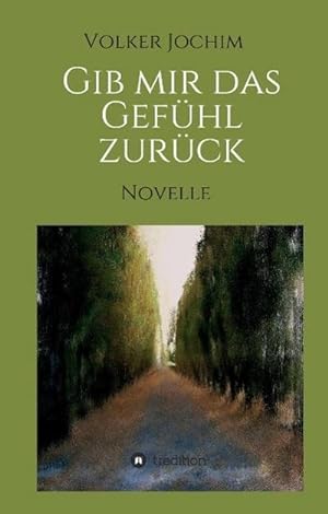 Image du vendeur pour Gib mir das Gefhl zurck mis en vente par BuchWeltWeit Ludwig Meier e.K.