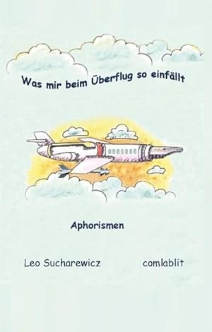 Bild des Verkufers fr Was mir beim berflug so einfllt zum Verkauf von BuchWeltWeit Ludwig Meier e.K.