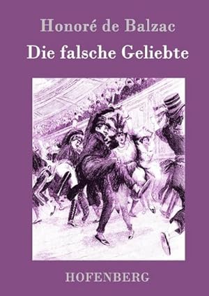 Bild des Verkufers fr Die falsche Geliebte zum Verkauf von BuchWeltWeit Ludwig Meier e.K.
