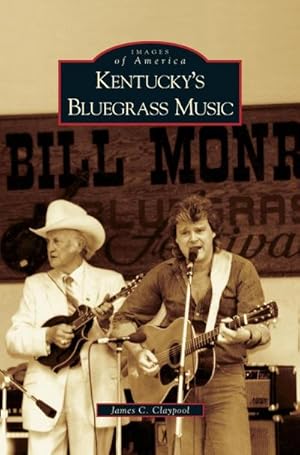 Seller image for Kentucky's Bluegrass Music for sale by BuchWeltWeit Ludwig Meier e.K.