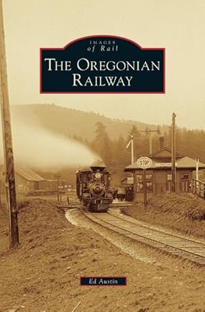 Imagen del vendedor de Oregonian Railway a la venta por BuchWeltWeit Ludwig Meier e.K.