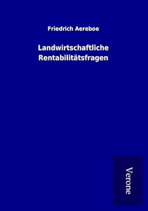 Bild des Verkufers fr Landwirtschaftliche Rentabilittsfragen zum Verkauf von BuchWeltWeit Ludwig Meier e.K.