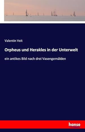 Imagen del vendedor de Orpheus und Herakles in der Unterwelt a la venta por BuchWeltWeit Ludwig Meier e.K.