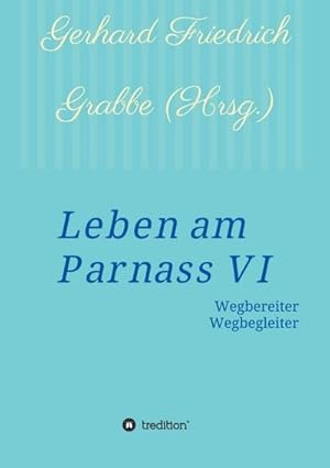 Immagine del venditore per Leben am Parnass VI venduto da BuchWeltWeit Ludwig Meier e.K.