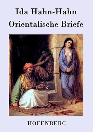 Bild des Verkufers fr Orientalische Briefe zum Verkauf von BuchWeltWeit Ludwig Meier e.K.