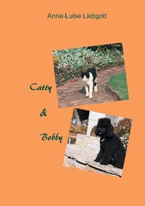 Seller image for Catty & Bobby for sale by BuchWeltWeit Ludwig Meier e.K.