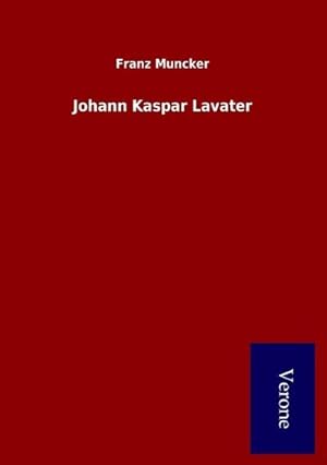Seller image for Johann Kaspar Lavater for sale by BuchWeltWeit Ludwig Meier e.K.