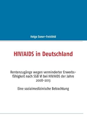 Imagen del vendedor de HIV/AIDS in Deutschland a la venta por BuchWeltWeit Ludwig Meier e.K.