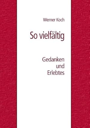 Immagine del venditore per So vielfltig venduto da BuchWeltWeit Ludwig Meier e.K.