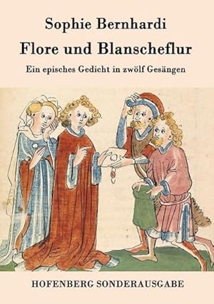 Seller image for Flore und Blanscheflur for sale by BuchWeltWeit Ludwig Meier e.K.