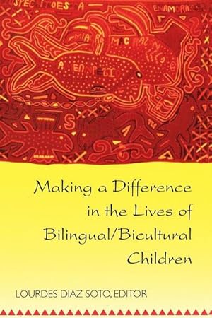 Image du vendeur pour Making a Difference in the Lives of Bilingual/Bicultural Children mis en vente par BuchWeltWeit Ludwig Meier e.K.