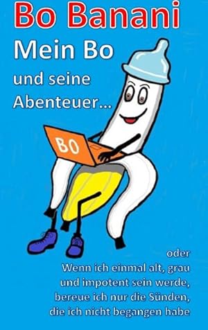 Seller image for Bo Banani - Mein Bo und seine Abenteuer for sale by BuchWeltWeit Ludwig Meier e.K.