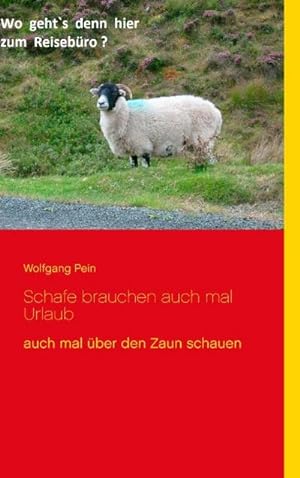 Imagen del vendedor de Schafe brauchen auch mal Urlaub a la venta por BuchWeltWeit Ludwig Meier e.K.