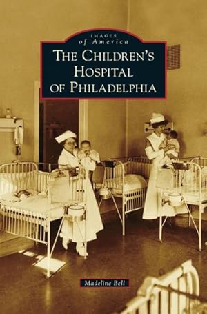 Seller image for Children's Hospital of Philadelphia for sale by BuchWeltWeit Ludwig Meier e.K.