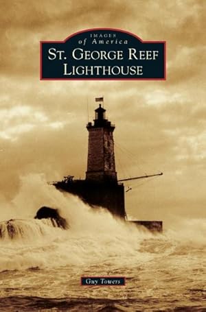 Seller image for St. George Reef Lighthouse for sale by BuchWeltWeit Ludwig Meier e.K.