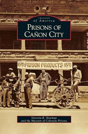 Seller image for Prisons of Canon City for sale by BuchWeltWeit Ludwig Meier e.K.