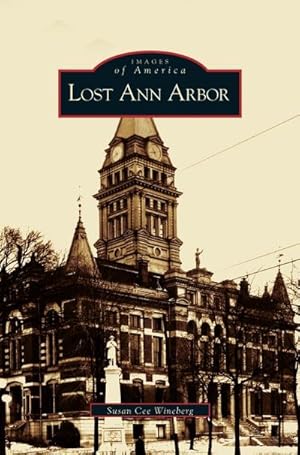Seller image for Lost Ann Arbor for sale by BuchWeltWeit Ludwig Meier e.K.