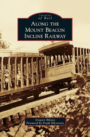 Seller image for Along the Mount Beacon Incline Railway for sale by BuchWeltWeit Ludwig Meier e.K.