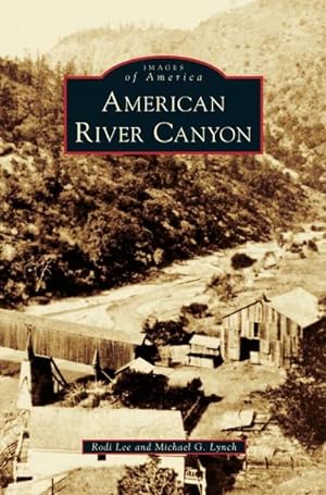 Imagen del vendedor de American River Canyon a la venta por BuchWeltWeit Ludwig Meier e.K.