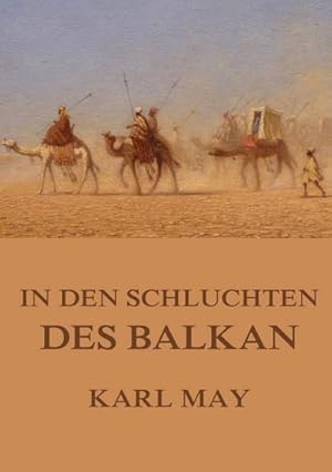 Seller image for In den Schluchten des Balkan for sale by BuchWeltWeit Ludwig Meier e.K.