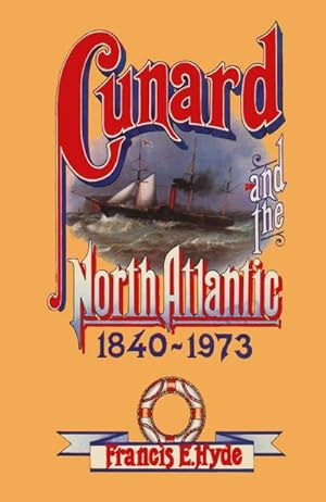 Image du vendeur pour Cunard and the North Atlantic 18401973 mis en vente par BuchWeltWeit Ludwig Meier e.K.