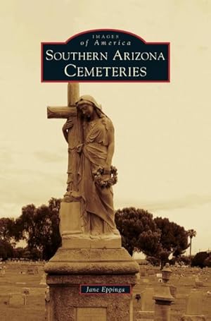 Seller image for Southern Arizona Cemeteries for sale by BuchWeltWeit Ludwig Meier e.K.