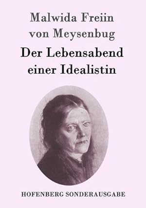 Seller image for Der Lebensabend einer Idealistin for sale by BuchWeltWeit Ludwig Meier e.K.