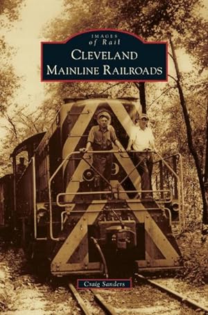 Seller image for Cleveland Mainline Railroads for sale by BuchWeltWeit Ludwig Meier e.K.