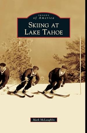 Seller image for Skiing at Lake Tahoe for sale by BuchWeltWeit Ludwig Meier e.K.