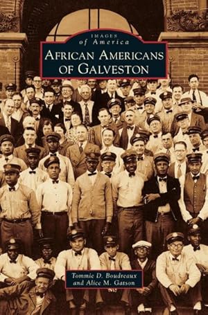 Image du vendeur pour African Americans of Galveston mis en vente par BuchWeltWeit Ludwig Meier e.K.