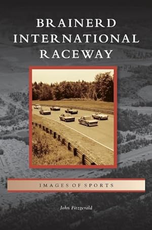 Seller image for Brainerd International Raceway for sale by BuchWeltWeit Ludwig Meier e.K.