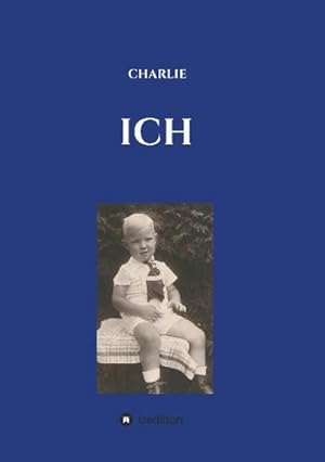 Image du vendeur pour ICH mis en vente par BuchWeltWeit Ludwig Meier e.K.
