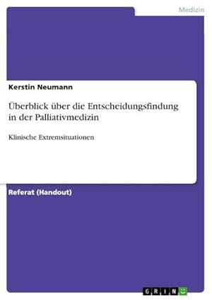 Imagen del vendedor de berblick ber die Entscheidungsfindung in der Palliativmedizin a la venta por BuchWeltWeit Ludwig Meier e.K.
