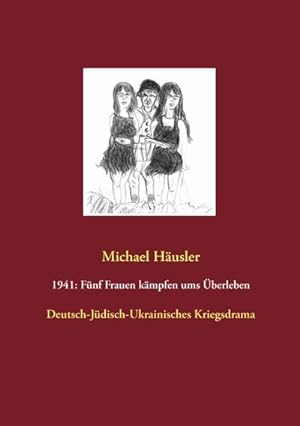 Seller image for 1941: Fnf Frauen kmpfen ums berleben for sale by BuchWeltWeit Ludwig Meier e.K.