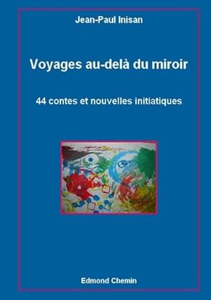 Image du vendeur pour Voyages au-del du miroir mis en vente par BuchWeltWeit Ludwig Meier e.K.