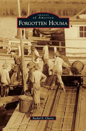 Seller image for Forgotten Houma for sale by BuchWeltWeit Ludwig Meier e.K.