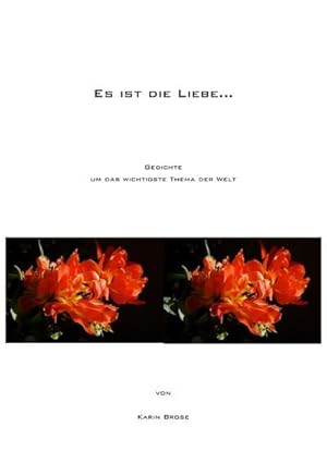 Seller image for Es ist die Liebe for sale by BuchWeltWeit Ludwig Meier e.K.