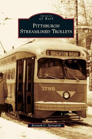 Seller image for Pittsburgh Streamlined Trolleys for sale by BuchWeltWeit Ludwig Meier e.K.