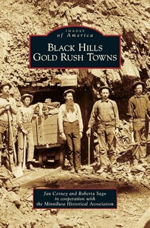 Seller image for Black Hills Gold Rush Towns for sale by BuchWeltWeit Ludwig Meier e.K.